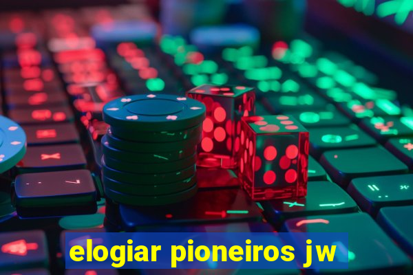 elogiar pioneiros jw